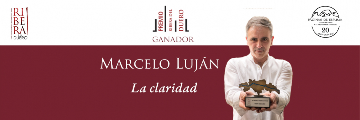 Marcelo Luján, VI Premio Ribera del Duero por La claridad