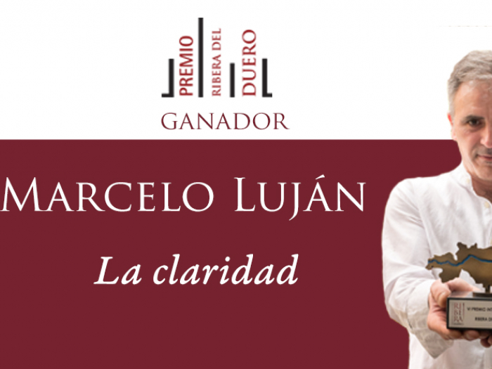 Marcelo Luján, VI Premio Ribera del Duero por La claridad